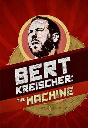 Bert Kreischer: The Machine