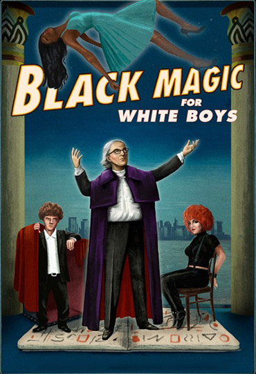 Black Magic for White Boys