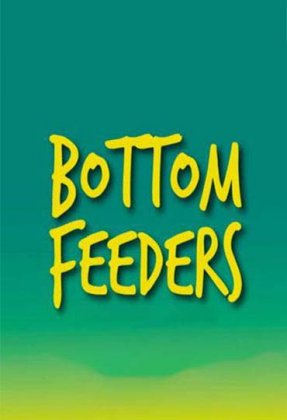 Bottom Feeders