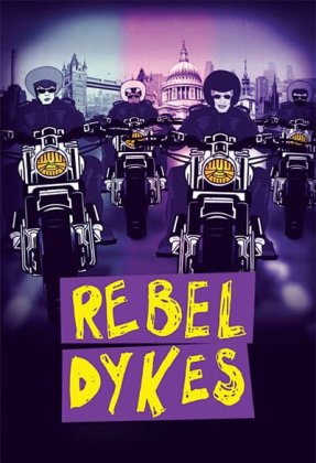 Rebel Dykes