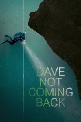 Dave Not Coming Back