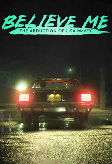 Believe Me: The Abduction of Lisa McVey