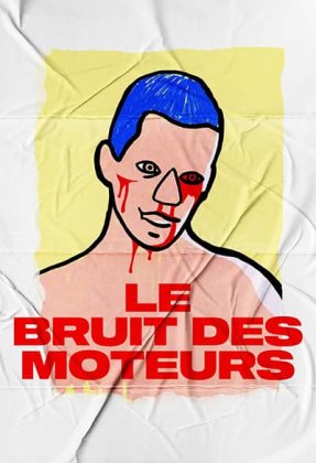 The Noise of Engines AKA Le bruit des moteurs