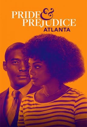 Pride & Prejudice: Atlanta