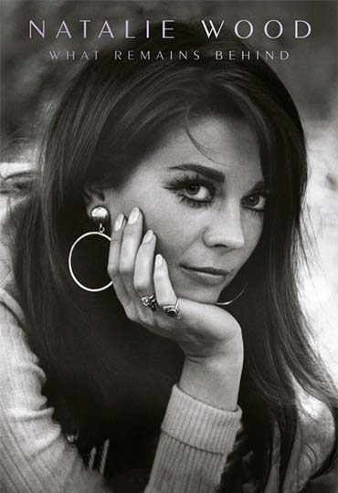 Natalie Wood: What Remains Behind