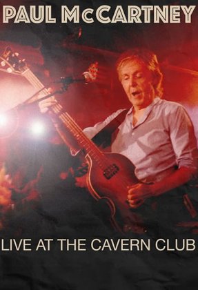 Paul McCartney Live at... The Cavern Club